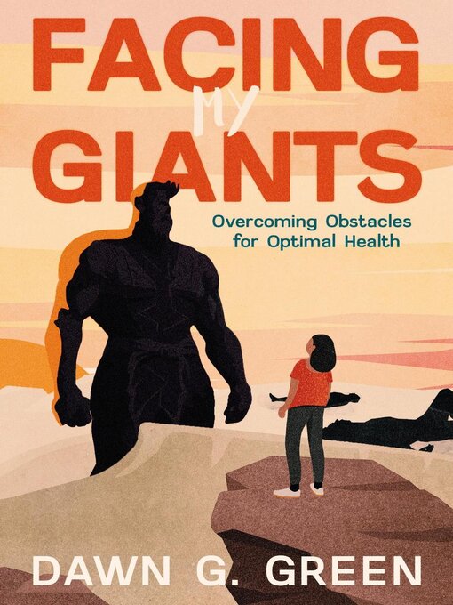 Title details for Facing My Giants by Dawn Green - Available